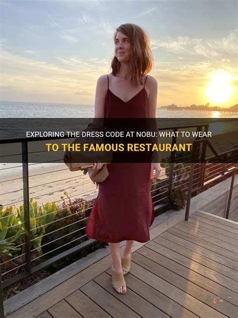Nobu Dress Code: Understanding the Restaurant’s Attire .
